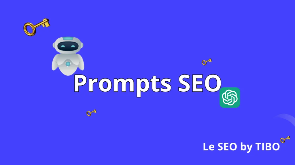 Prompt SEO Le SEO by Tibo